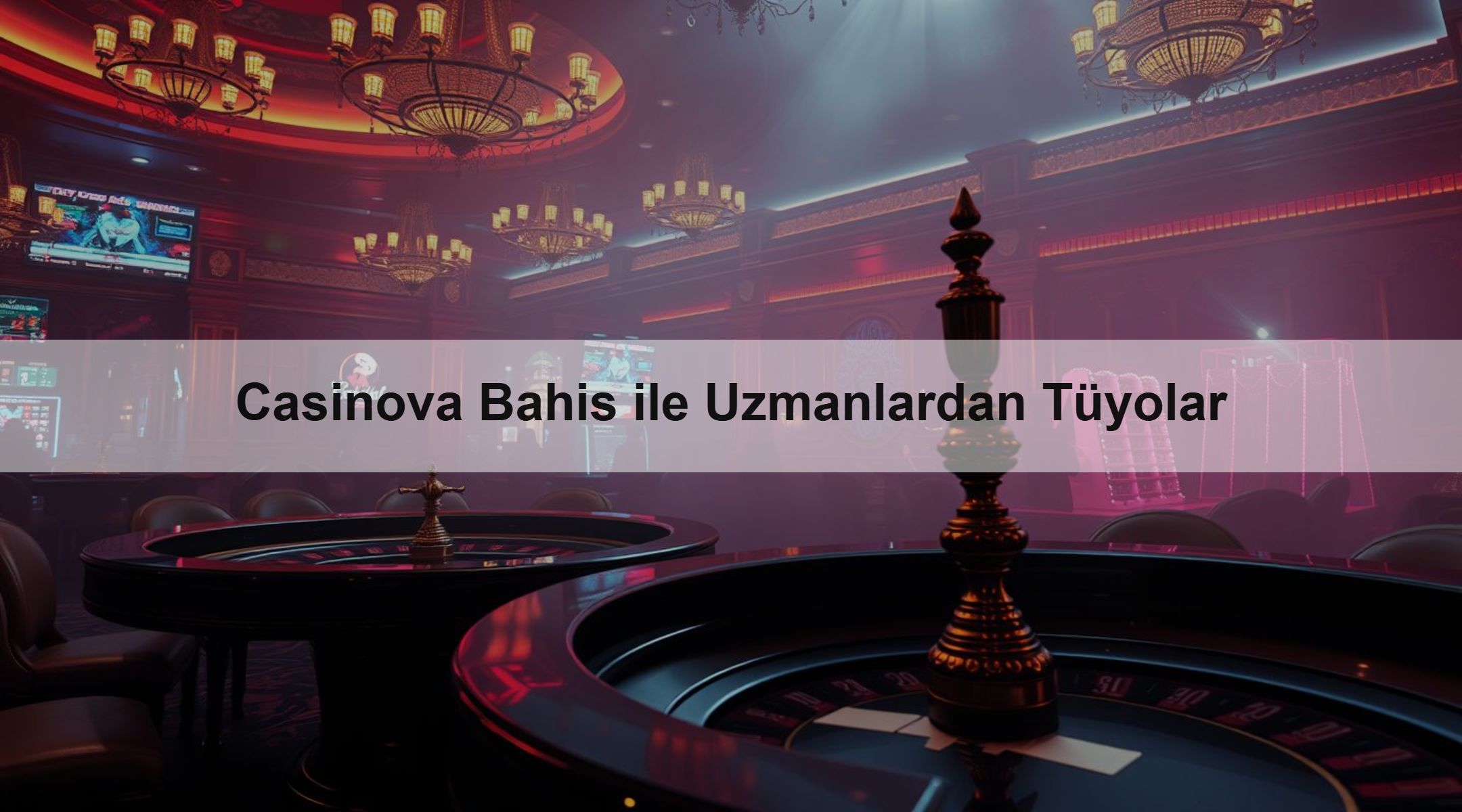 Casinova Bahis ile Uzmanlardan Tüyolar 1 Casinova Bahis ile Uzmanlardan Tüyolar
