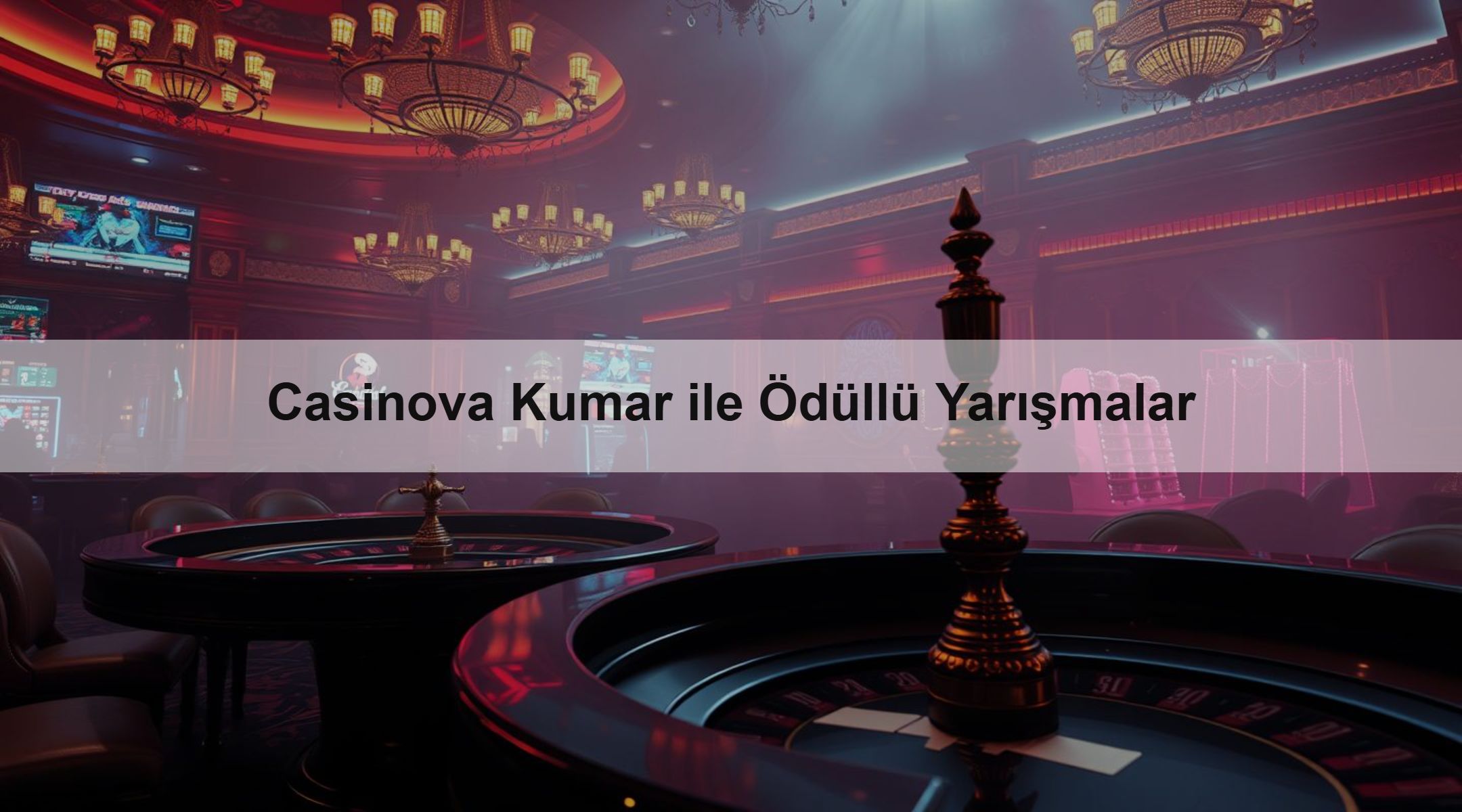 Casinova Kumar ile Ödüllü Yarışmalar 1 Casinova Kumar ile Ödüllü Yarışmalar