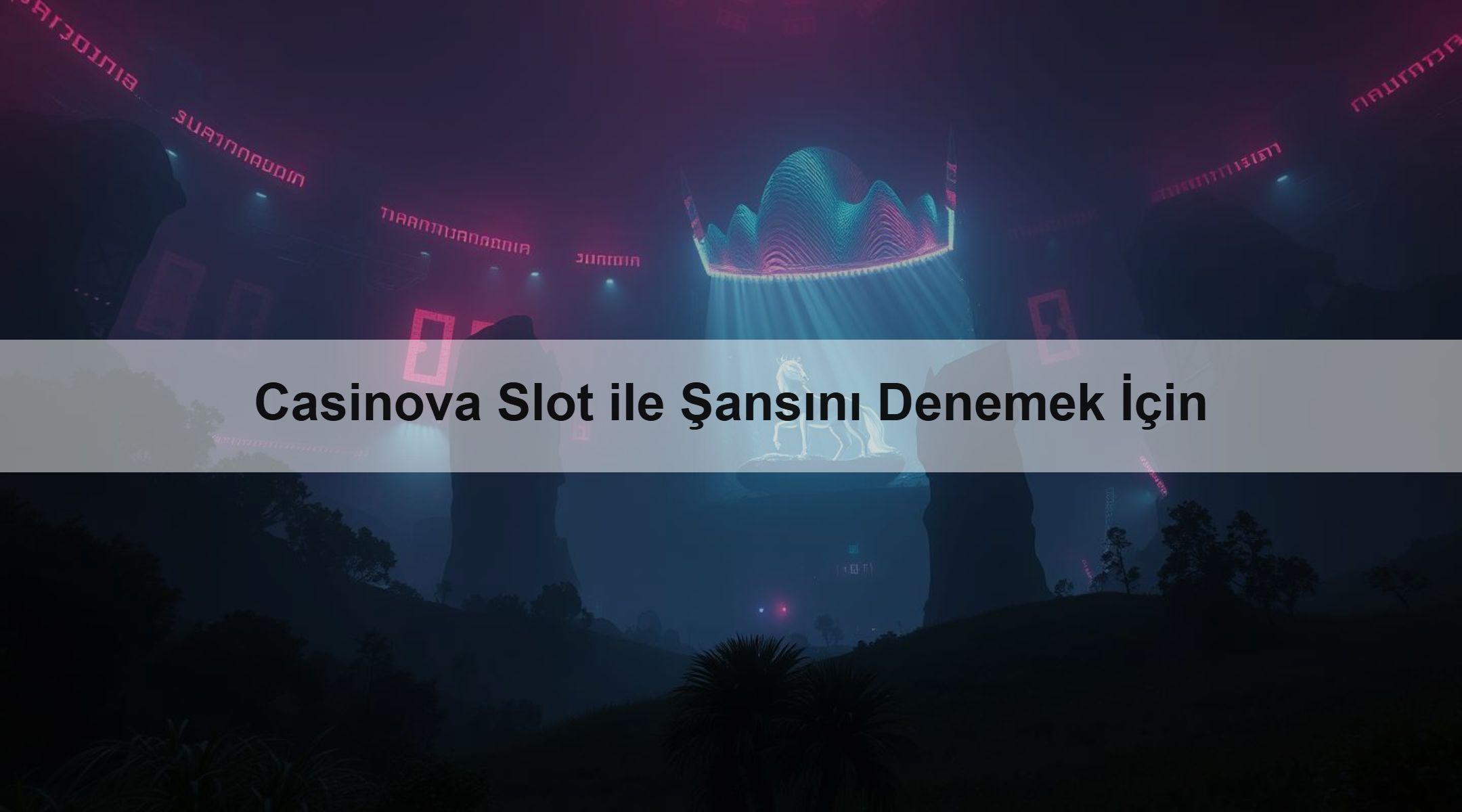 Casinova Slot ile Şansını Denemek İçin 1 Casinova Slot ile Şansını Denemek İçin